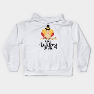 Talk turkey to me Kids Hoodie